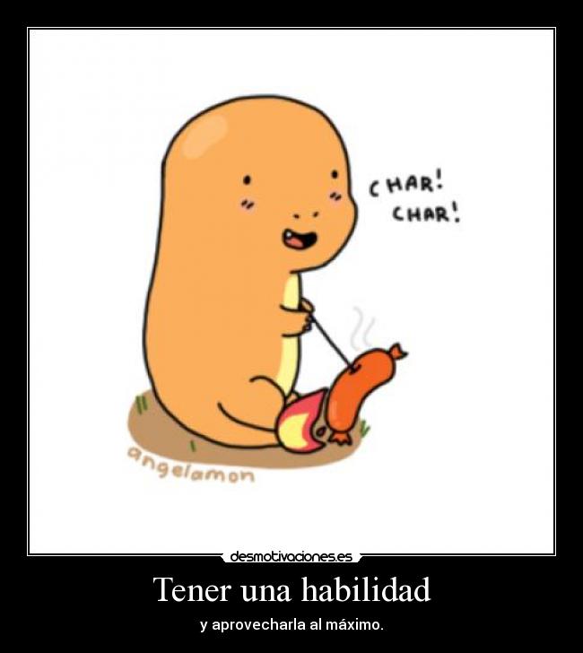 Tener una habilidad -