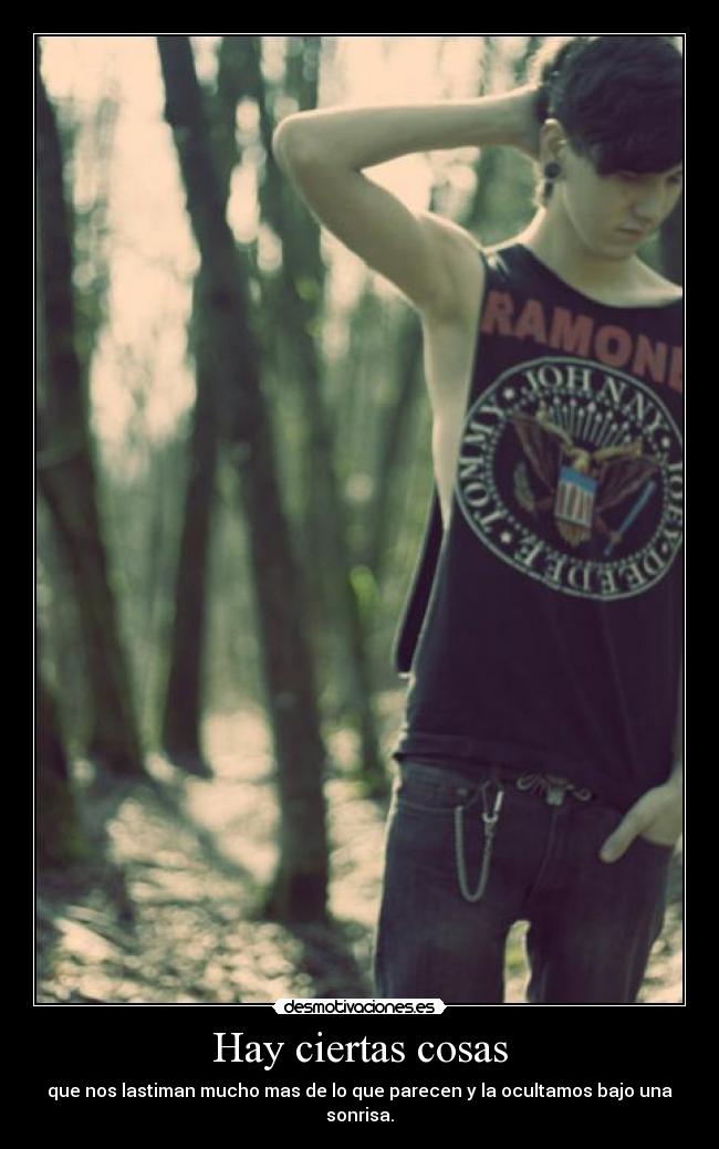 Hay ciertas cosas -