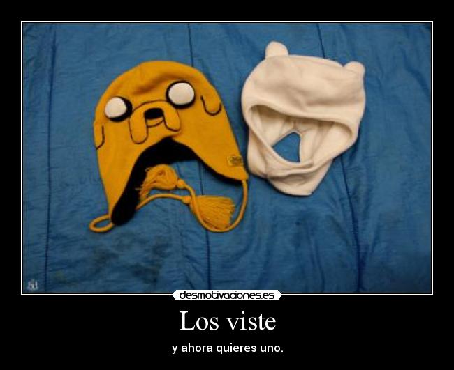 Los viste - y ahora quieres uno.