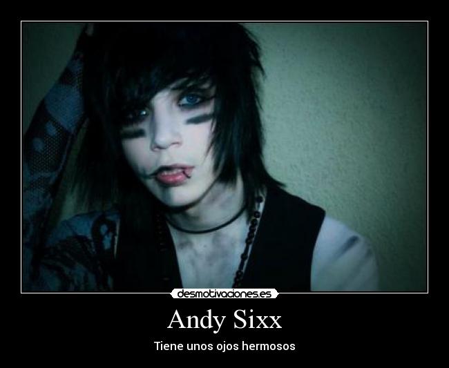 Andy Sixx - Tiene unos ojos hermosos