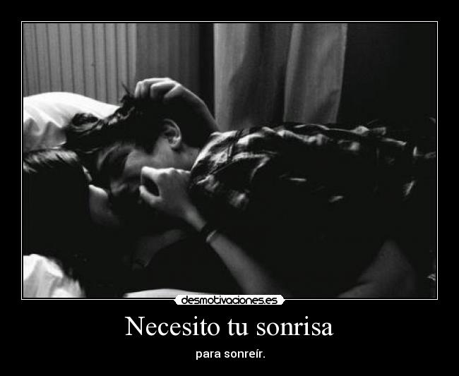 Necesito tu sonrisa -
