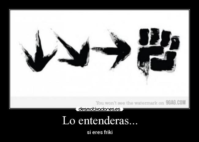 Lo entenderas... - si eres friki