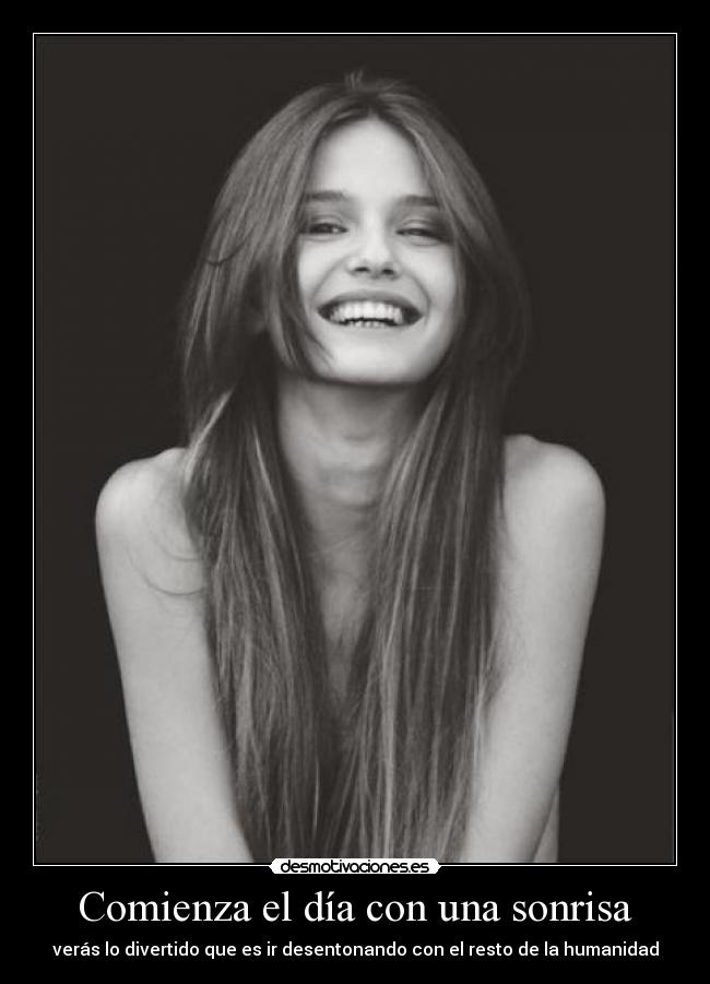 Comienza el día con una sonrisa -