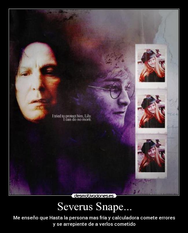 Severus Snape... - 