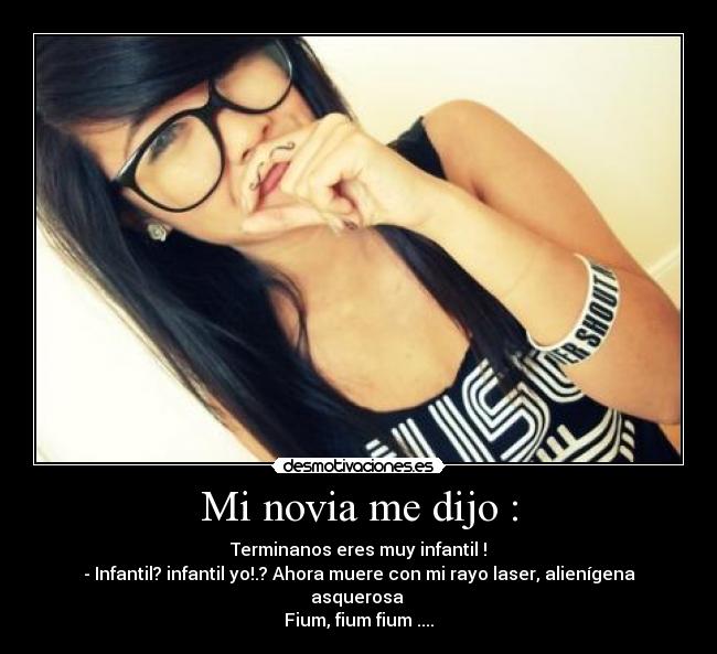 Mi novia me dijo : - 