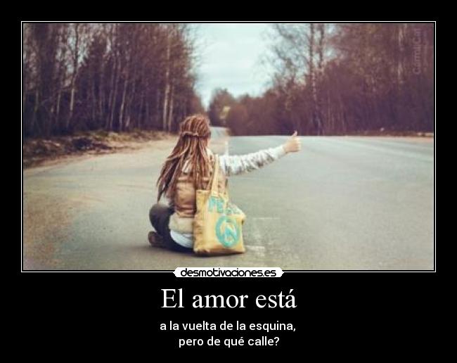 El amor está -