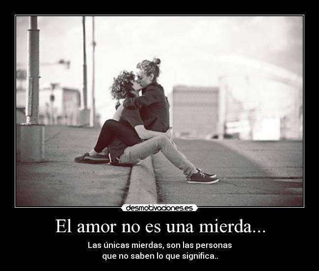 carteles amor ppff desmotivaciones