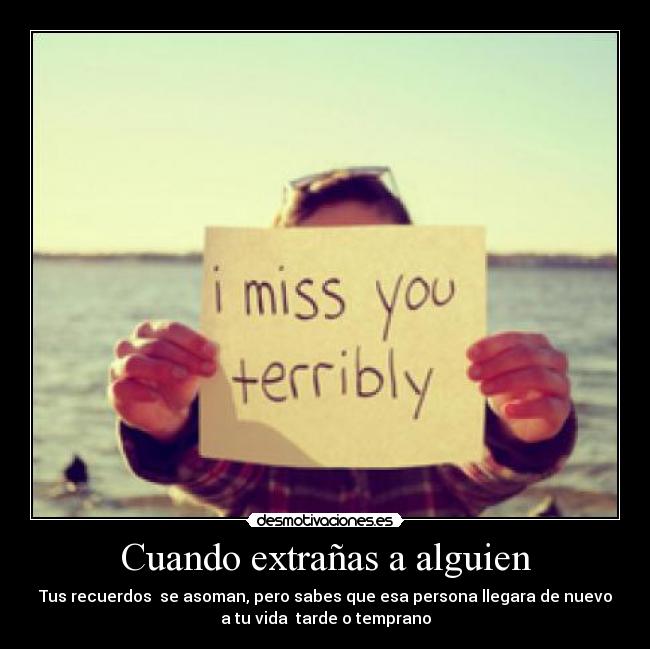 Cuando extrañas a alguien - 