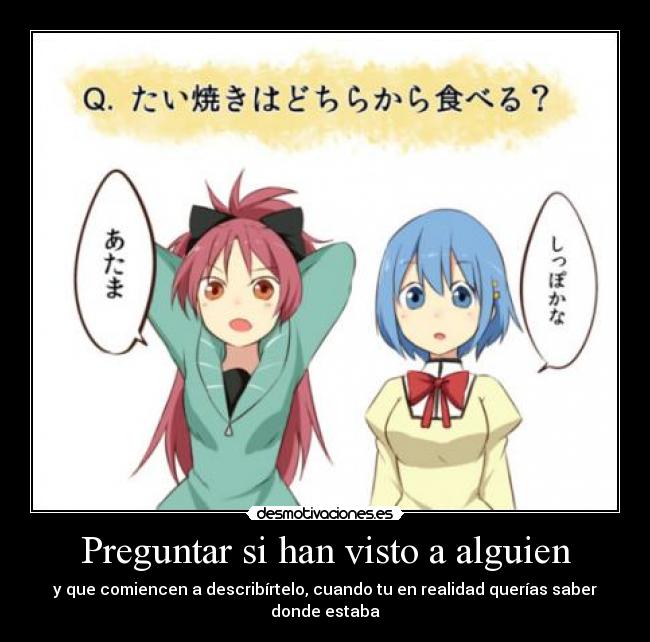 Preguntar si han visto a alguien -