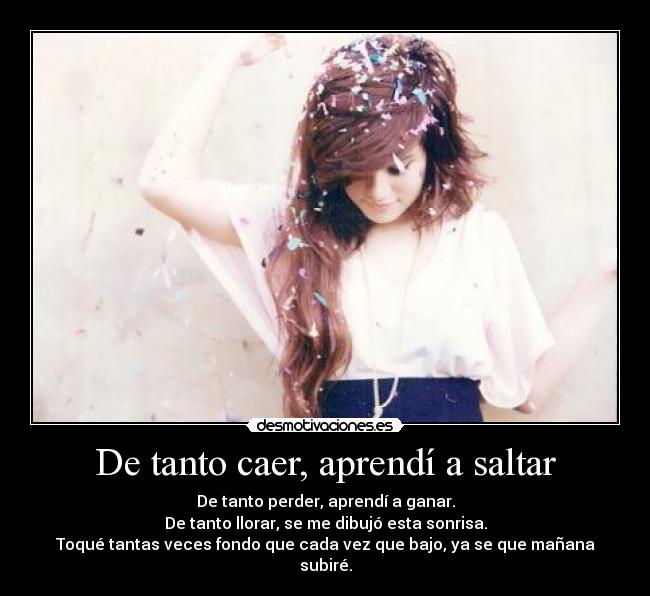 De tanto caer, aprendí a saltar - 