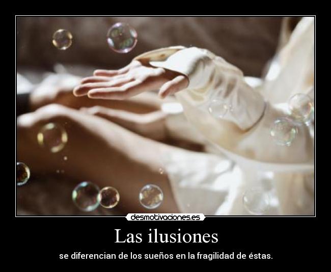 Las ilusiones -