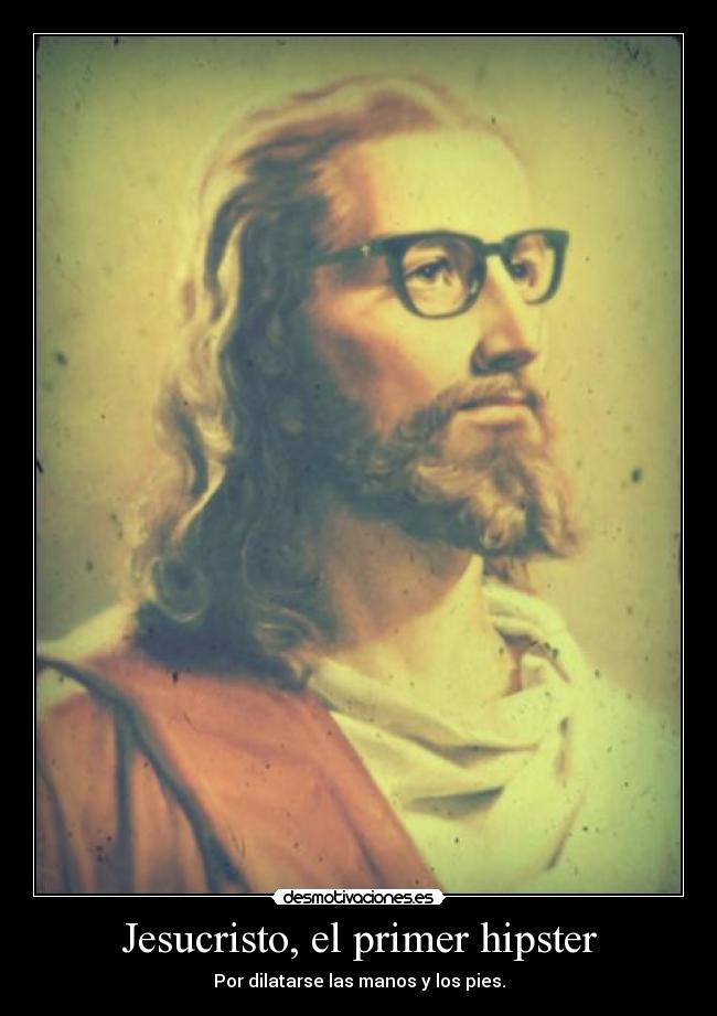 Jesucristo, el primer hipster -
