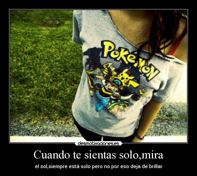 Cuando te sientas solo,mira - 