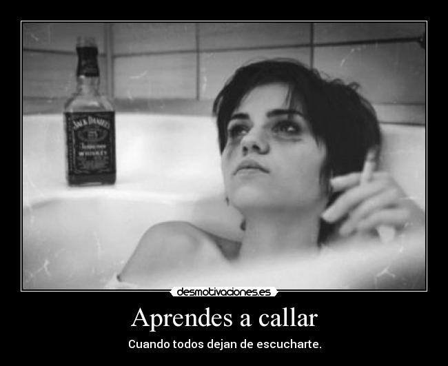 Aprendes a callar - 