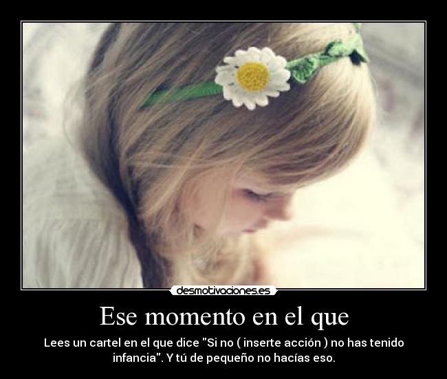 Ese momento en el que -