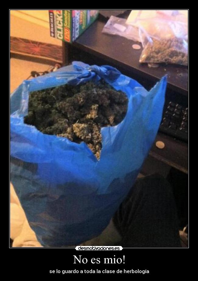 No es mio! - se lo guardo a toda la clase de herbología