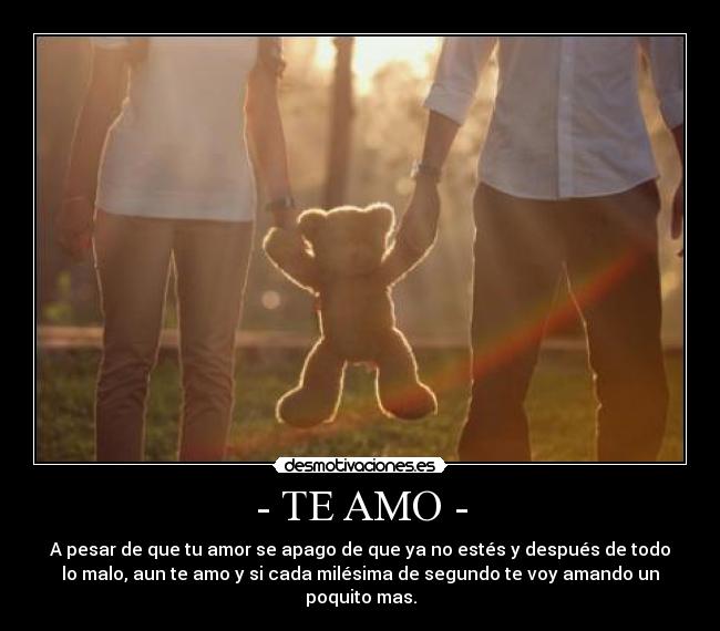 - TE AMO - -