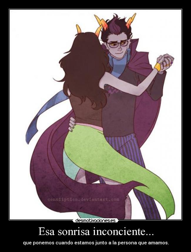 Esa sonrisa inconciente... - 