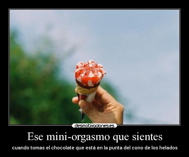 Ese mini-orgasmo que sientes - 