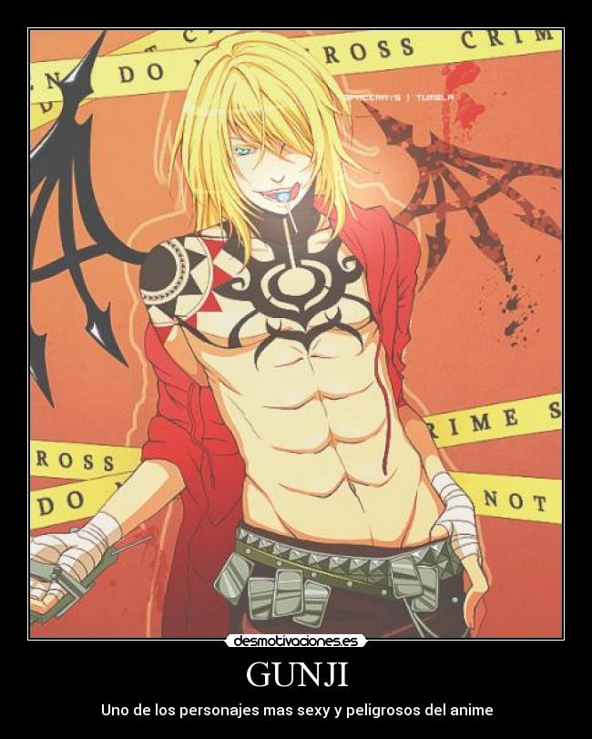 GUNJI - Uno de los personajes mas sexy y peligrosos del anime