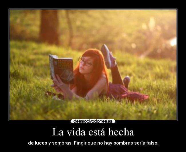 La vida está hecha -