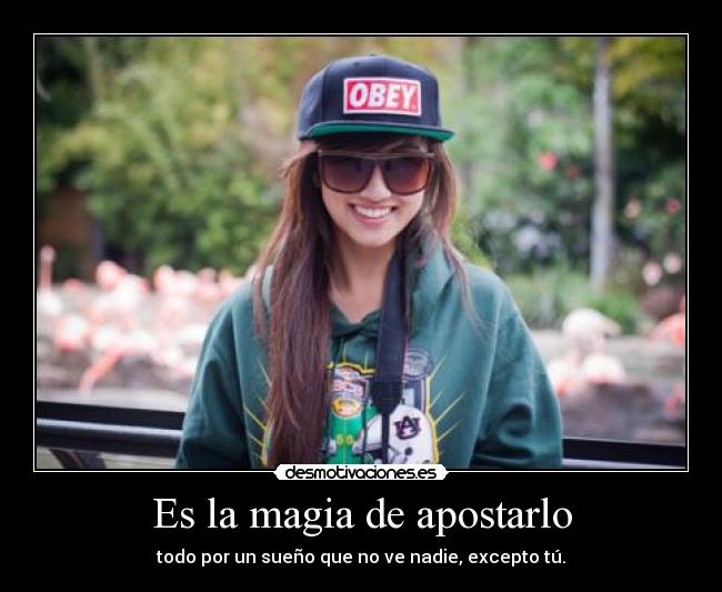 Es la magia de apostarlo -