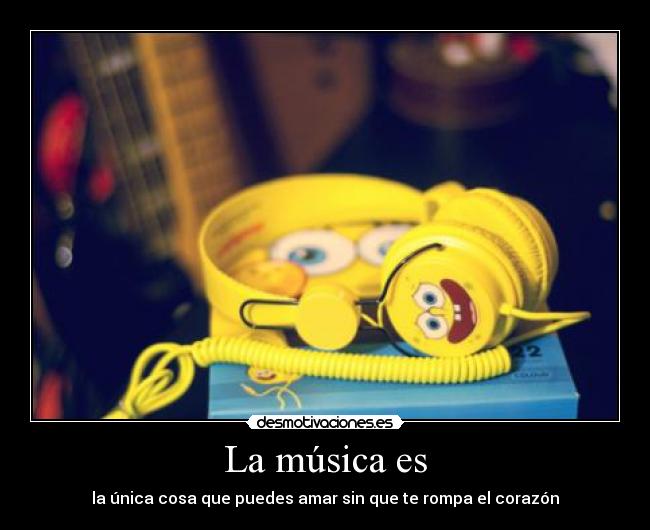 carteles musica nah love skaters tambn los perros soy una pompa jabon bob drydfusa desmotivaciones