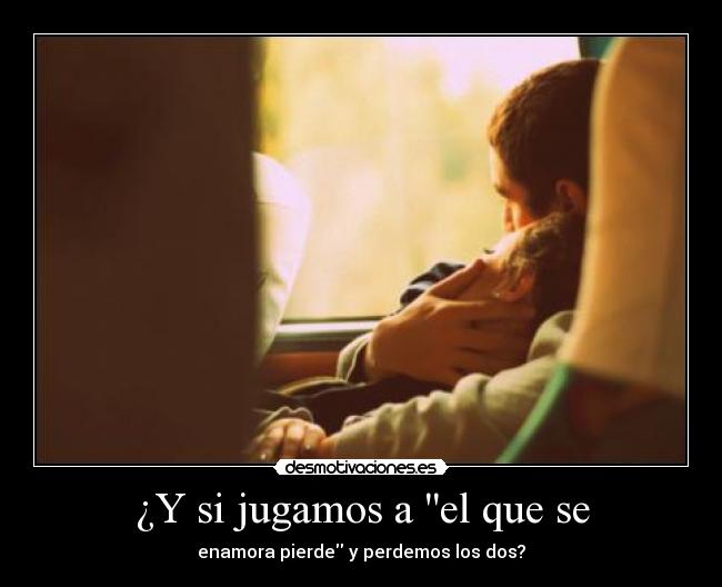 ¿Y si jugamos a el que se - 