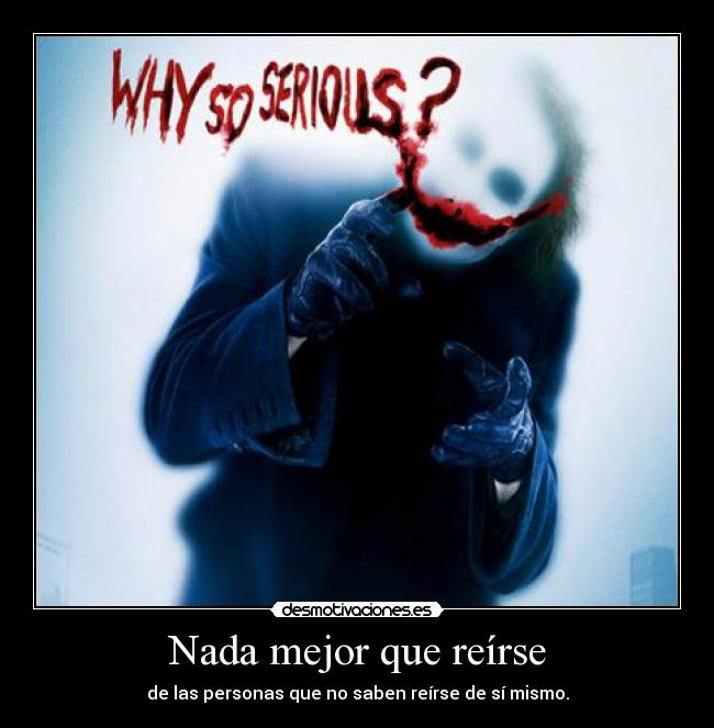 Nada mejor que reírse -