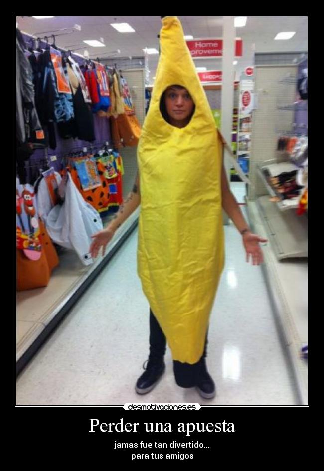Perder una apuesta -