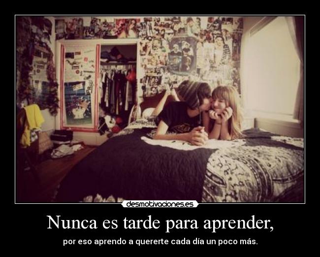 Nunca es tarde para aprender, - 