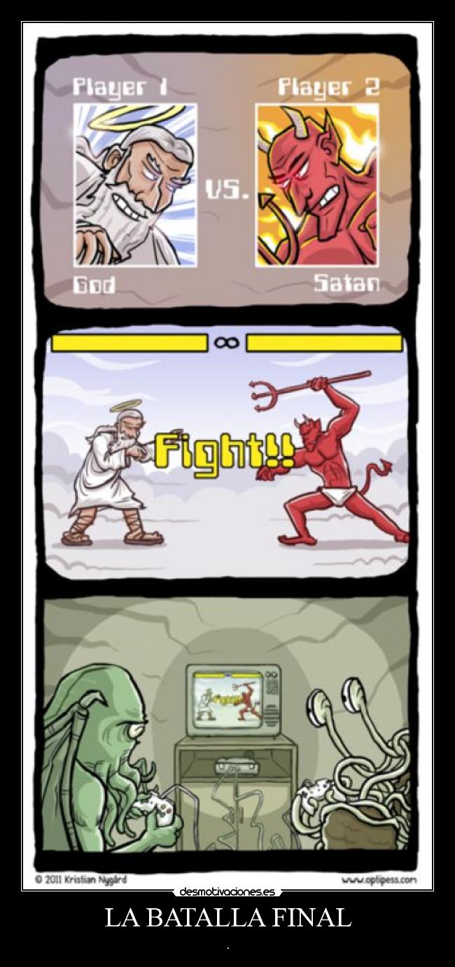 LA BATALLA FINAL - .