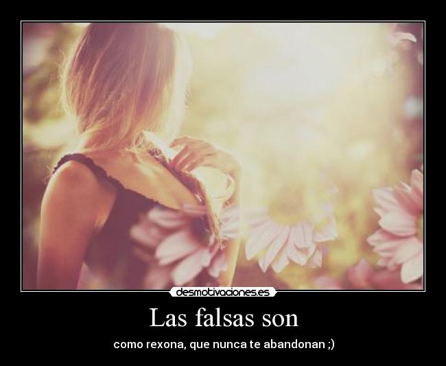 Las falsas son -