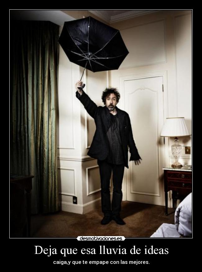 Deja que esa lluvia de ideas - 