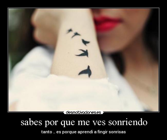 sabes por que me ves sonriendo -