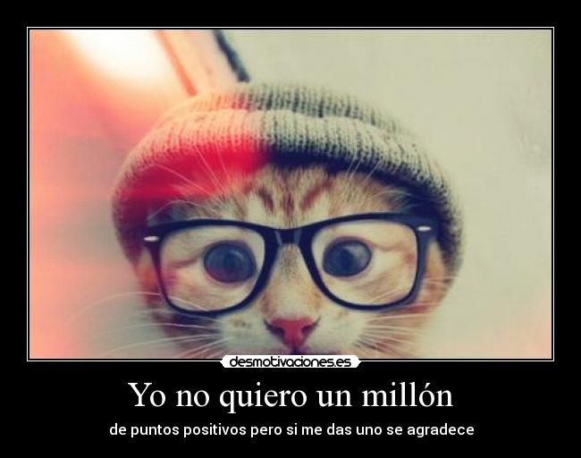 Yo no quiero un millón -