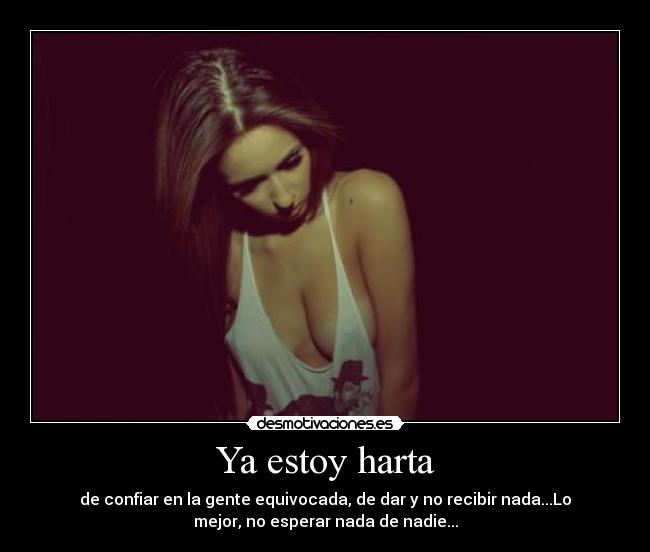 Ya estoy harta - 