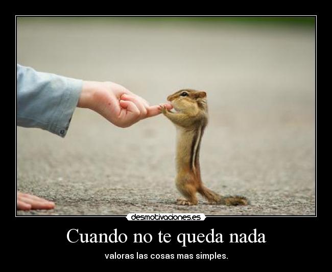 Cuando no te queda nada -