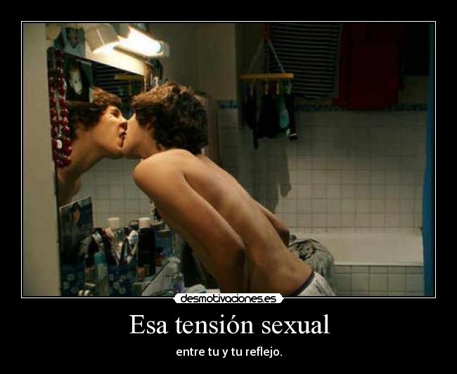 Esa tensión sexual - 