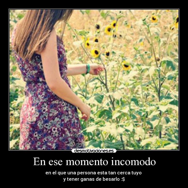 En ese momento incomodo - 