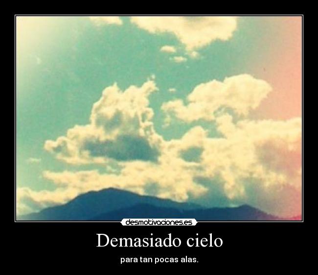 Demasiado cielo - 