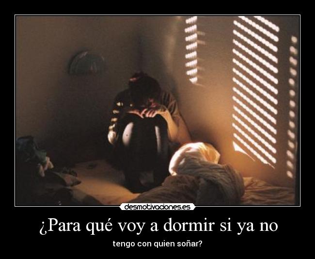 carteles dormir itsfreeusuario volvere dormir nunca mas jum desmotivaciones