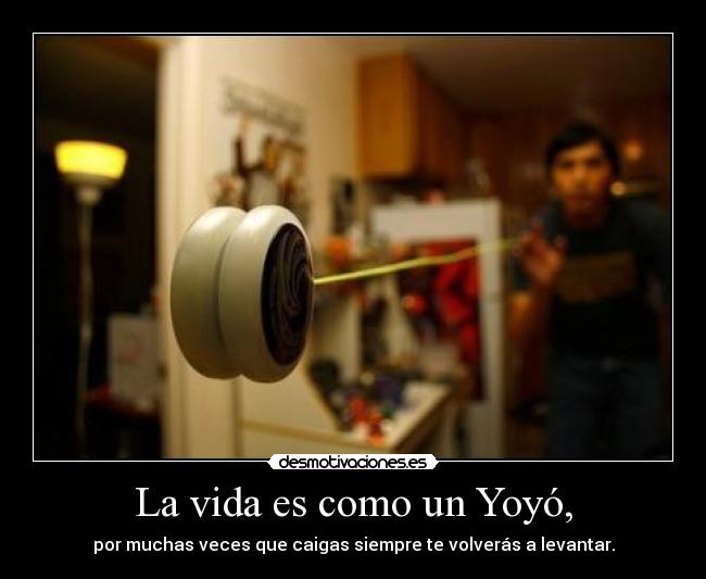 carteles vida yoyo desmotivaciones