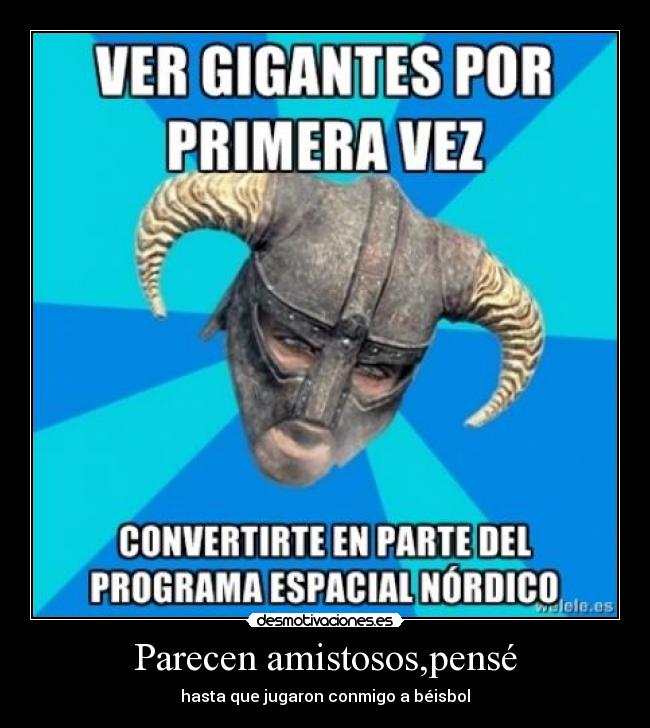 Parecen amistosos,pensé - 