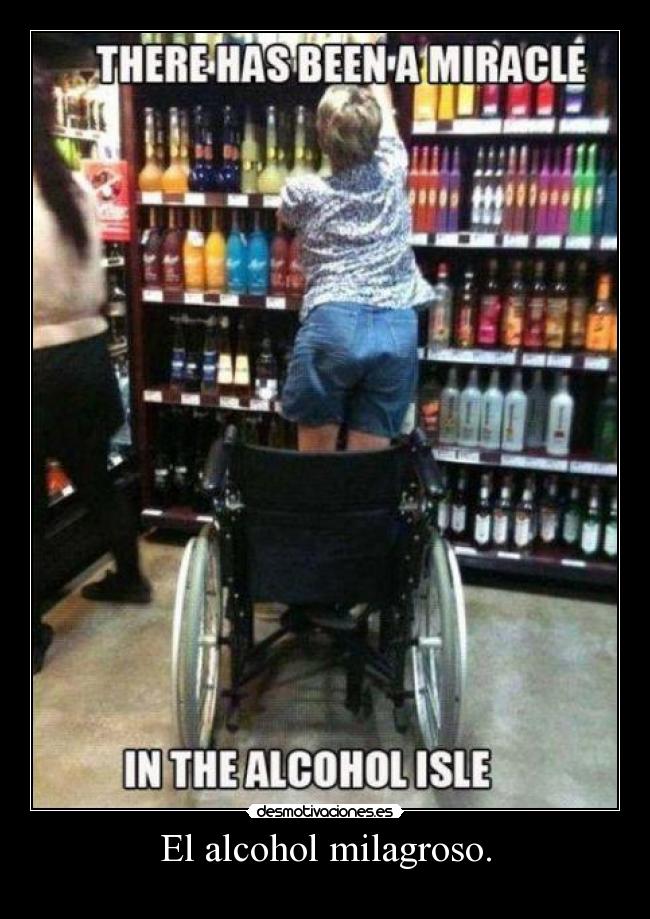 El alcohol milagroso. -
