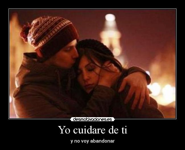 Yo cuidare de ti - y no voy abandonar