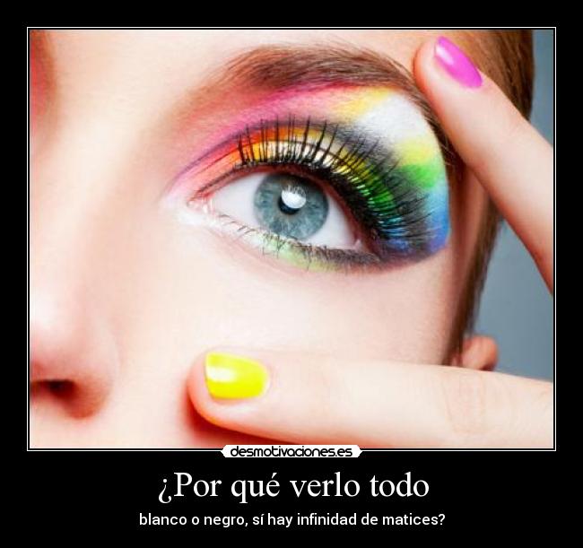 ¿Por qué verlo todo -