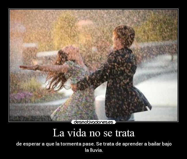 La vida no se trata -