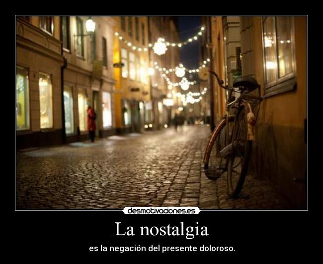 La nostalgia - 