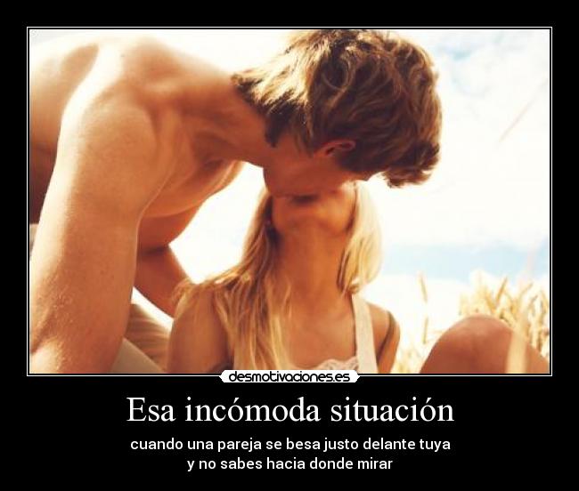 Esa incómoda situación -